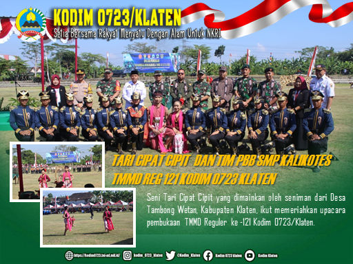 Tari Cipat Cipit Meriahkan Pembukaan TMMD Reg 121 Kodim Klaten