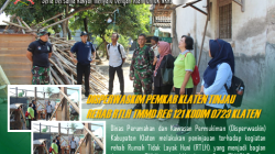 Disperwaskin Klaten Tinjau Rehab RTLH TMMD Reg 121