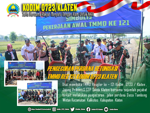 Pengecoran Perdana TMMD Reg 121 dilakukan Forkopimda Klaten 