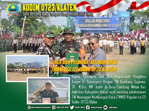 Kapoksahli Pangdam IV Diponegoro : Jaga dan pelihara hasil TMMD agar manfaatnya dapat dinikmati masyarakat