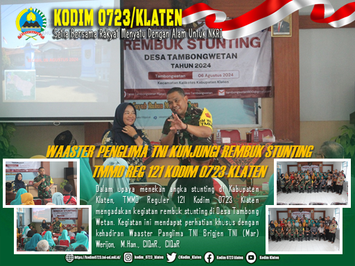 Waaster Panglima TNI lihat Rembuk Stunting TMMD Reguler 121 Kodim 0723 Klaten   