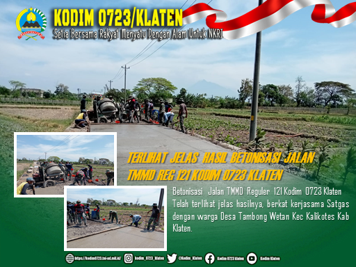 Dansatgas TMMD Reg 121 Pastikan Betonisasi Hari ini Selesai