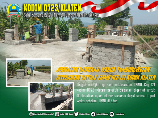 Jembatan Dambaan Warga Tambong Wetan TMMD reg 121 Kodim Klaten