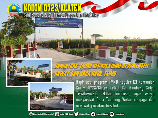 Dandim Klaten Berharap Warga Merawat Jembatan TMMD