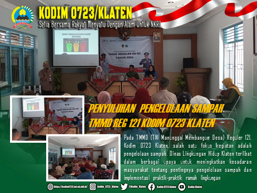 Dinas Lingkungan Hidup Beri Penyuluhan Pengelolaan Sampah DI TMMD Reg 121 Kodim Klaten