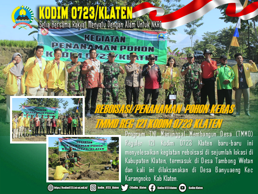Reboisasi di TMMD Reguler 121 Kodim 0723 Klaten untuk Pulihkan Lingkungan Desa