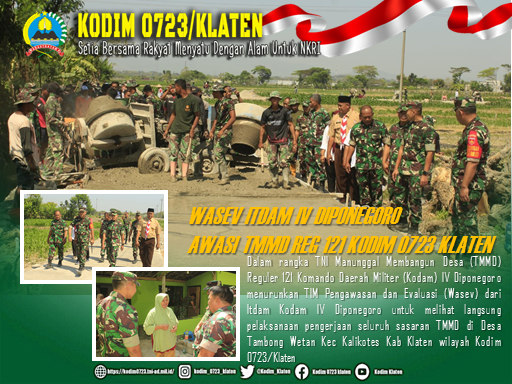 TMMD Reg 121 Kodim Klaten Terawasi Itdam IV Diponegoro