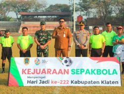 Dandim Klaten Bersama Bupati Dan Kapolres Resmi Buka Kejuaraan Sepak Bola Hari Jadi Ke-222 Kabupaten Klaten